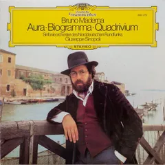 独LP Bruno Maderna - NDR Sinfonieorchester, Giuseppe Sinopoli Aura, Biogramma, Quadrivium 2531272 Deutsche Grammophon /00260