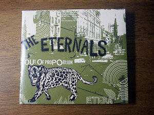 ■ THE ETERNALS / OUT OF PROPORTION ■ 国内盤・帯付