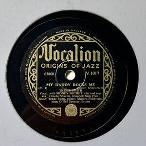 TRIXIE SMITH　/MY DADDY ROCKS ME (Pt.1 & Pt.2)/ (Vocalion V.1017)　SPレコード　78 RPM (英)