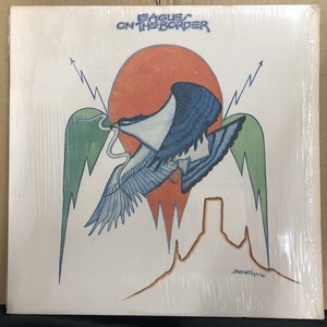 EAGLES / ON THE BORDER (7E1004)