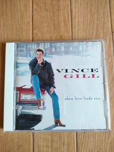 US盤 ヴィンス・ギル ホエン・ラヴ・ファインズ・ユー Vince Gill When Love Finds You