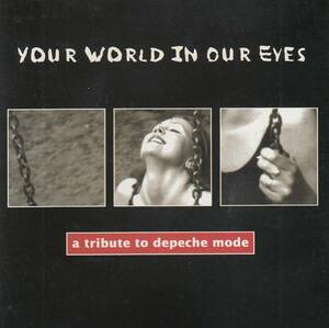 輸 Various Your World In Our Eyes - A Tribute To Depeche Mode◆規格番号■BDR-173◆送料無料■即決●交渉有