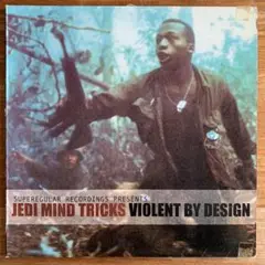 オリジ JEDI MIND TRICKS / VIOLENT BY DESIGN