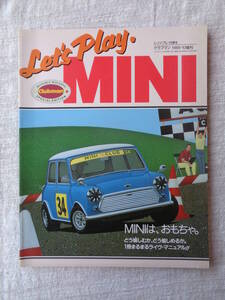 車・外車「レッツ・プレイMINI」MINIは、おもちゃ どう愉しむか、どう愉しめるか1冊まるまるライヴ・マニュアル