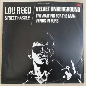 Lou Reed / Velvet Underground - Street Hassle / I