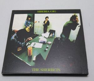 CD★THE SHERBETS SIBERIA GIG シャーベッツ 2枚組 紙ジャケット