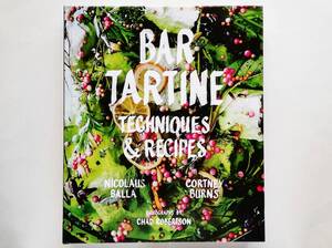 Bar Tartine Techniques & Recipes　タルティーン レシピ