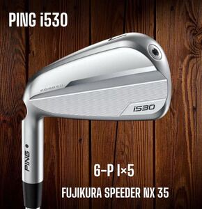 PING ピン i530 アイアン 6-P 5本セット FUJIKURA SPEEDER NX 35 左打ち レフティ