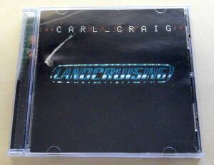 Carl Craig / Landcruising CD 　カール・クレイグ デトロイトテクノ　Techno