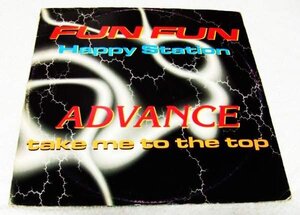 イタリー盤！12inchS★FUN FUN/HAPPY STATION　ADVANCE/TAKE ME TO THE TOP★イタロディスコヒット ２曲！