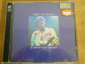 CDL-5905＜2枚組＞ERIC CLAPTON / KANSAS CITY ROCKS