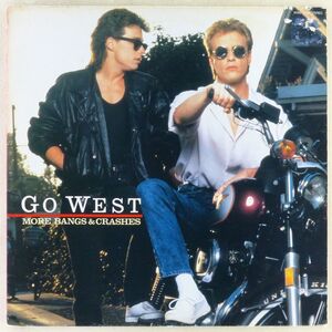 ■ゴー・ウエスト(Go Weat)｜MORE バン！アンド・クラッシュ！(More Bangs And Crashes) ＜LP 1986年 日本盤＞