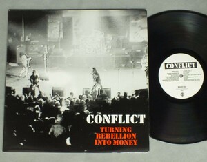 ●英LP CONFLICT/TURNING REBELLION INTO MONEY○