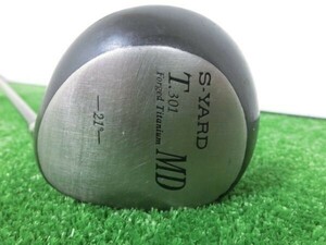 ♪S-YARD エスヤード T.301 MD フェアウェイウッド 21°/純正 シャフト NEW DESIGNED GRAPHITE SHAFT FLEX-R1 G0851♪