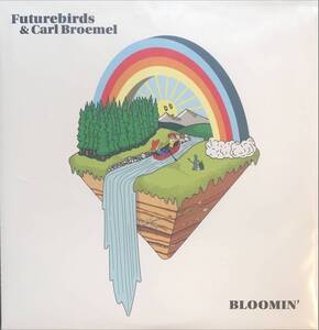 Futurebirds & Carl Broemel Bloomin