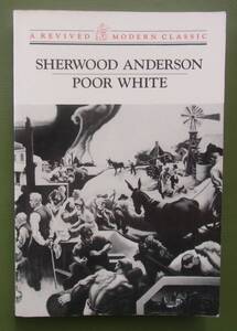 【洋書】 Poor White / Sherwood Anderson 1993年　　貧乏白人 ／ シャーウッド・アンダーソン