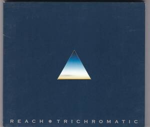 REACH TRICHROMATIC