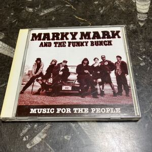 CD MARKY MARK AND THE FUNKY BUNCH / MUSIC FOR THE PEOPLE