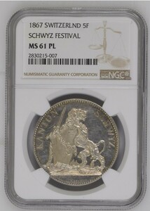 1867年 スイス シュヴィーツ射撃祭記念 5フラン 銀貨 NGC MS61PL アンティークコイン 古銭 