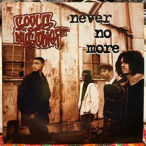 SOULS OF MISCHIEF / NEVER NO MORE : MAKE YOUR MIND UP remix : GOOD FEELING