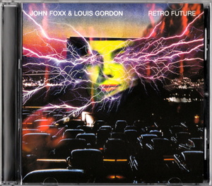 激レア JOHN FOXX & LOUIS GORDON - RETRO FUTURE (LIMITED EDITION) (2007) ~LIVE AT THE MUSIC HALL, SHREWSBURY 1998~ 限定生産／輸入盤