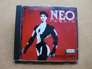 ＊【CD】氷室京介／NEO FASCIO（CT32-5555）（日本盤）レンタル落ち