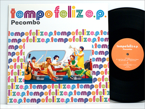 12インチ・アナログ・レコード● Pecombo ペコンボ / tempofeliz e.p. ( remixed: はせはじむ Hase Hajimu, LATINSIZER, tb-303,prophet-5)