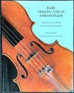 RARE VIOLINS VIOLAS VIOLONCELLOS VOL.2 バイオリン/ヴィオラ/チェロ/カタログ