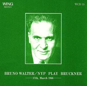 ワルター　Bruno Walter / NYPのブルックナー「第９」　 Play Bruckner 　★ 1946　ライブ音源　　New York Philharmonic