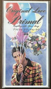 ORIGINAL LOVE オリジナル ラヴ Primal プライマル your song CD 8cm j pop jポップ pops ポップス 90s 田島貴男 国吉良一