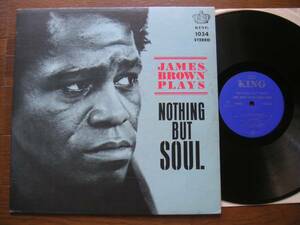 【LP】JAMES BROWN/NOTHING BUT SOUL(KING1034米国KING1969年初回ジェームスブラウン)