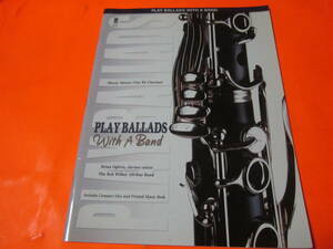 ♪輸入楽譜　Play Ballads With a Band: For B-flat Clarinet　B♭クラリネット　ジャズ　洋楽