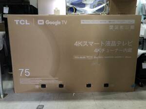 ☆147　TCL 液晶テレビ [75V型 /4K対応 /BS・CS 4Kチューナー内蔵 /YouTube対応] 75C735　未使用品