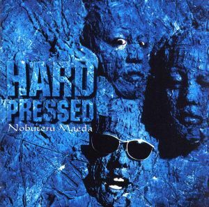 HARD PRESSED/前田亘輝(TUBE)