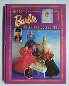 洋書A DECADE OF Barbie DOLLS AND COLLECTIBLES 1981~1991(
