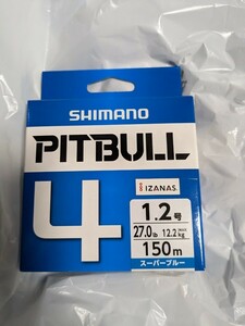 シマノ PITBULL　1.2号　150メートル　