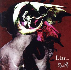 Liar...(B TYPE)/グリーヴァ