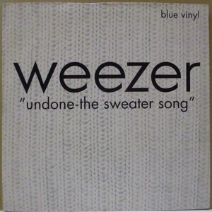 WEEZER-Undone - The Sweater Song +3 (UK 2,000枚限定ブルーヴァイナル 7イン