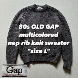 80s OLD GAP multicolored nep rib knit sweater “size L” 80年代 90年代 オールドギャップ マルチカラー ネップ入り ニットセーター 