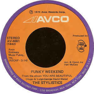 The Stylistics / Funky Weekend 7インチプロモ盤 b/w If You Are There Avco 1975 US盤 Van McCoy Funk / Soul / Disco