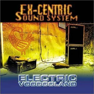 CD Electric Voodooland / Ex-Centric Sound System