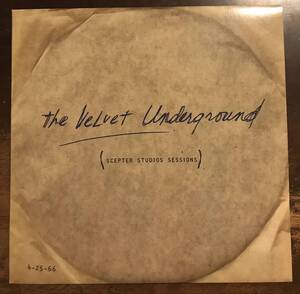 ■THE VELVET UNDERGROUND ■ザ・ヴェルヴェット・アンダーグラウンド■Scepter Studio Sessions / 1LP / Acetate Cut On aApril 25, 1966