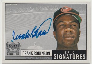 ★Frank Robinsonフランク・ロビンソン★ 1999 Upper Deck Century Legends Auto 直筆サイン 直書きサイン MLB唯一の両リーグMVP 大谷翔平