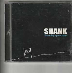 SHANK「From tiny square room」