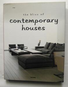 BLISS OF CONTEMPORARY HOUSES　洋書　（英語）