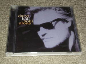 ★Daryl Hall/Soul Alone 輸入盤アメリカ盤★2007年発売 Sony BMG Music Entertainment, Custom Marketing Group A 710327 1993年作品