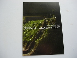 個展・作品展案内パンフレット　DAVID CLAERBOUT ダヴィッド・クレルボ　2006年11月　nca 日動コンテンポラリーアート　ベルギー