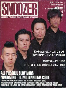 絶版／ SNOOZER 2000年2月号★ミッシェル・ガン・エレファント 12ページ特集 THEE MICHELLE GUN ELEPHANT チバユウスケ スヌーザー aoaoya