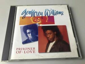 GEOFFREY WILLIAMS ジェフリー・ウィリアムス/PRISONER OF LOVE 