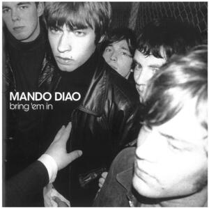 マンドゥ・ディアオ(MANDO DIAO) / bring 